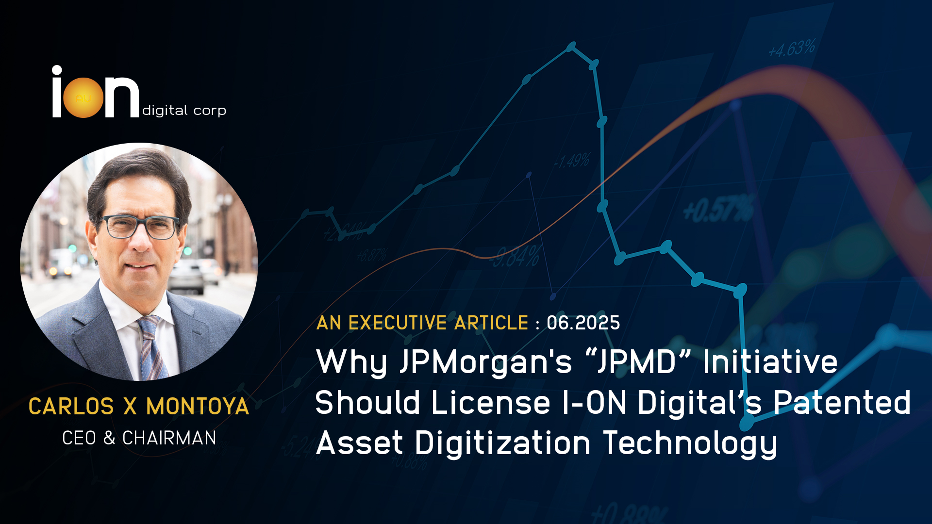 Why JPMorgan's &ldquo;JPMD&rdquo; Initiative Should License I-ON Digital&rsquo;s Patented Asset Digitization Technology